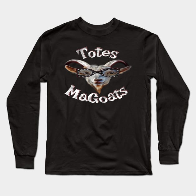 Totes MaGoats McGoats McGotes Wicked Smaht silly hipster goat Massachusetts slang Long Sleeve T-Shirt by BrederWorks